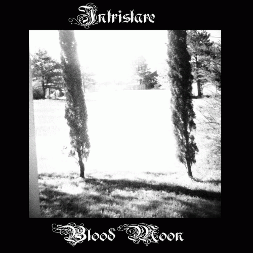 Intristare : Blood Moon